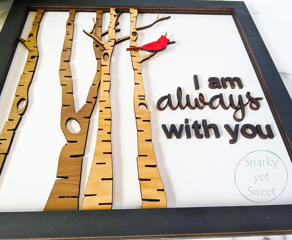 Cardinal memorial wood sign, I am always with you cardinal, cardinal memorial gift, grief gift, cardinal wooden sign, red Cardinal sign