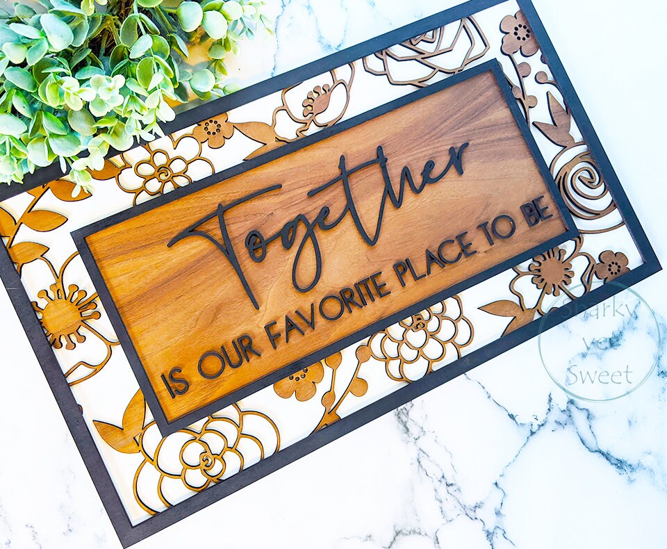 Together Is Our Favorite Place to Be, Layered Wood Sign, Housewarming Gift, Home Decor, foyer decor, gift for mom, bedroom wall art