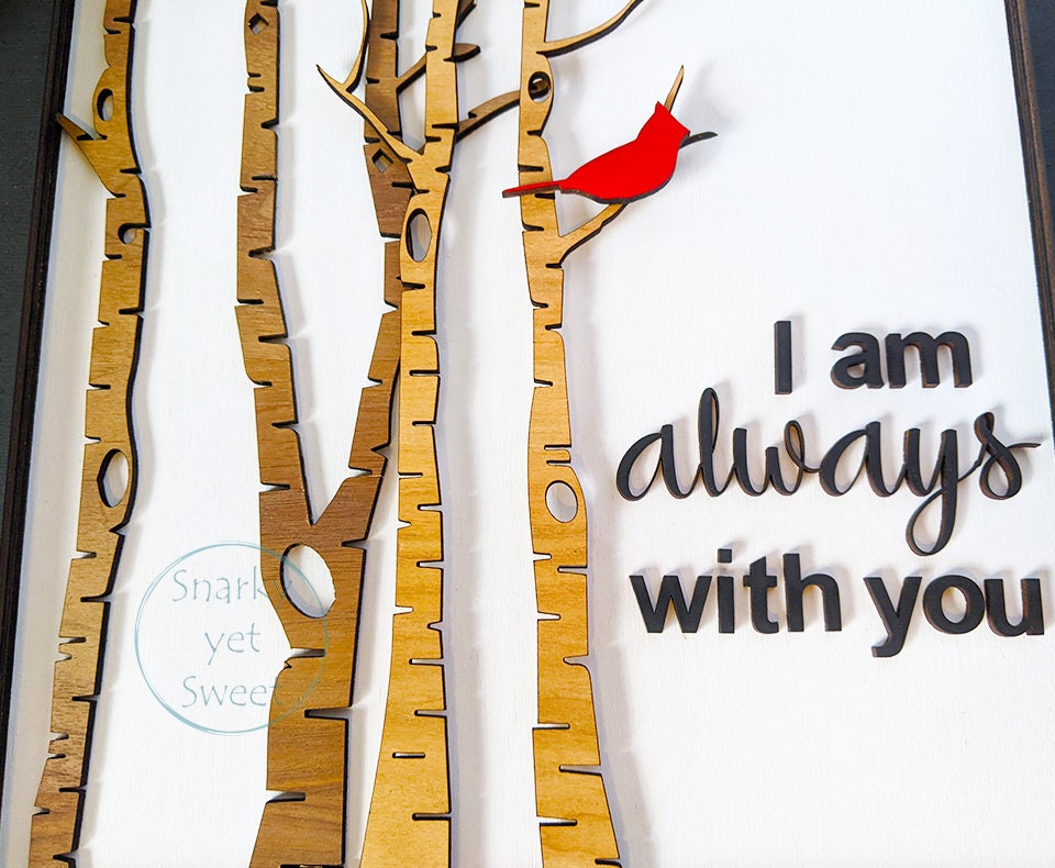 Cardinal memorial wood sign, I am always with you cardinal, cardinal memorial gift, grief gift, cardinal wooden sign, red Cardinal sign