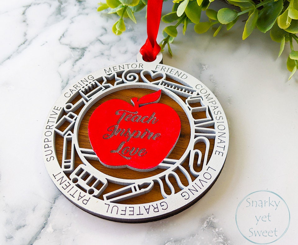 Teacher layered ornament, teacher ornament, teach love inspire ornament, personalized ornament, unique wood ornament, gift for teacher