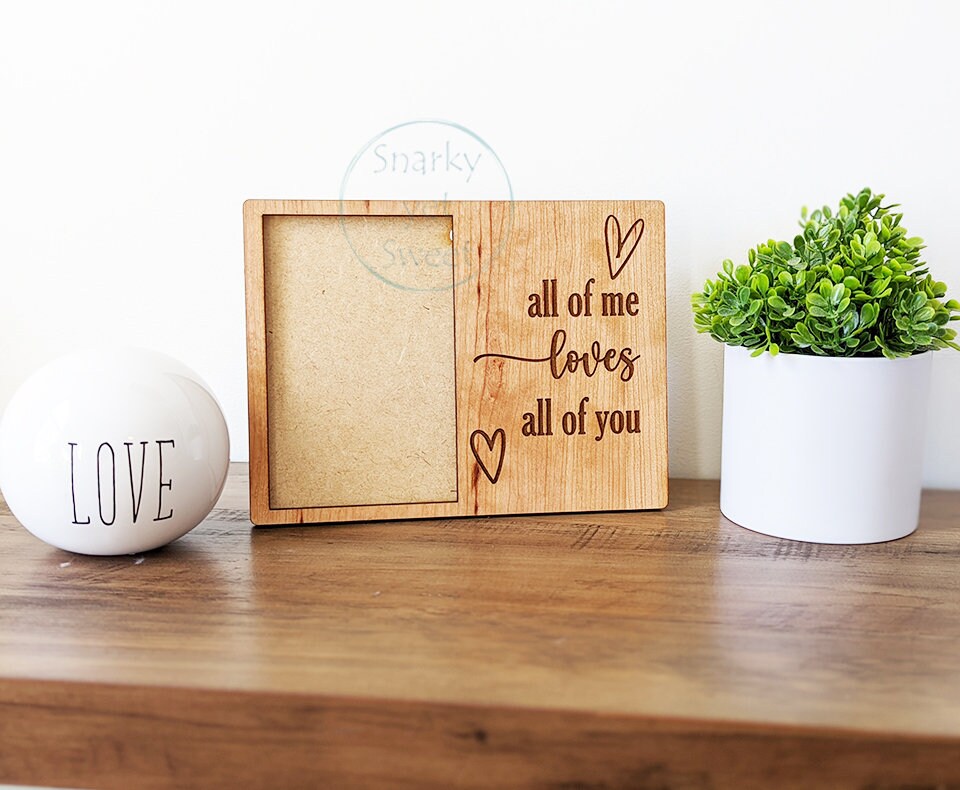 Love frame, wood photo frame 4x6, Valentine's day gift, gift for her, snarky gifts for women, engraved frame, romantic gifts, unique gift