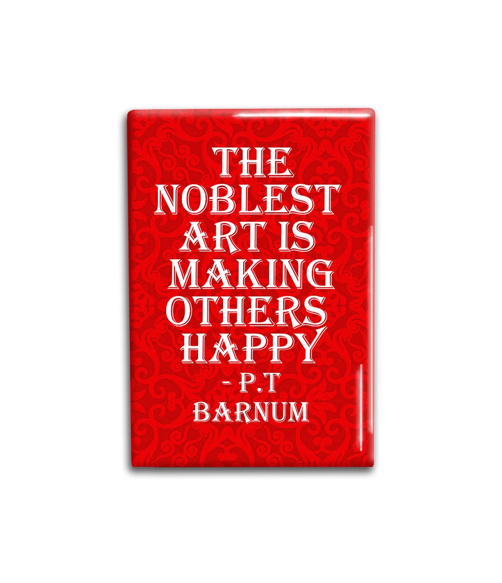 PT Barnum Decorative Magnet, Happy- Refrigerator Magnet 2x3 inches
